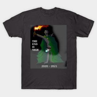 End is Nigh T-Shirt